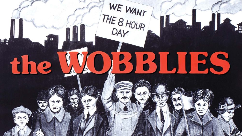 The Wobblies in Their Heyday – IWW Store